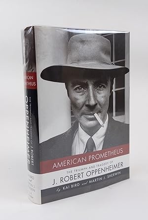 Seller image for AMERICAN PROMETHEUS: THE TRIUMPH AND TRAGEDY OF J. ROBERT OPPENHEIMER [Signed] for sale by Second Story Books, ABAA