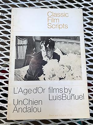 Seller image for L'Age d'Or & Un Chien Andalou: Films by Luis Bunuel for sale by Cream Petal Goods