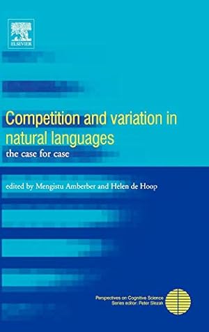 Seller image for Competition and Variation in Natural Languages: The Case for Case (Perspectives on Cognitive Science) for sale by -OnTimeBooks-