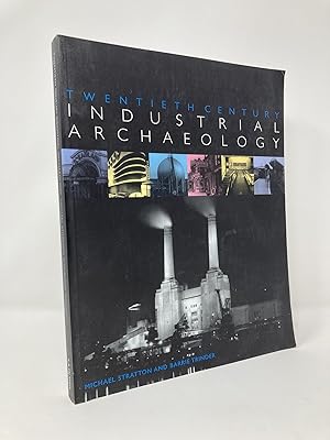 Seller image for Twentieth Century Industrial Archaeology for sale by Southampton Books