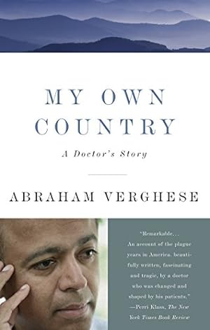 Immagine del venditore per My Own Country: A Doctor's Story venduto da -OnTimeBooks-