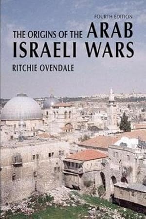 Seller image for The Origins of the Arab Israeli Wars for sale by AHA-BUCH GmbH