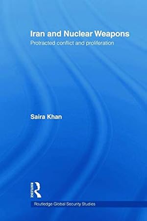 Seller image for Iran and Nuclear Weapons (Routledge Global Security Studies) for sale by -OnTimeBooks-