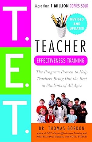 Bild des Verkufers fr Teacher Effectiveness Training: The Program Proven to Help Teachers Bring Out the Best in Students of All Ages zum Verkauf von -OnTimeBooks-