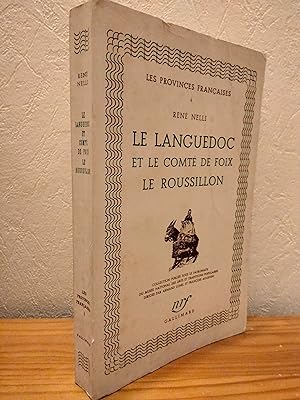 Le Languedoc et le Comté de Foix Le Roussillon