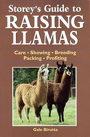 Image du vendeur pour Storey's Guide to Raising Llamas: Care, Showing, Breeding, Packing, Profiting mis en vente par -OnTimeBooks-