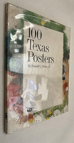100 Texas Posters; by Donald L. Pierce, Jr.