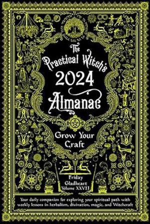 Bild des Verkufers fr Practical Witch's Almanac 2024 : Growing Your Craft zum Verkauf von AHA-BUCH GmbH