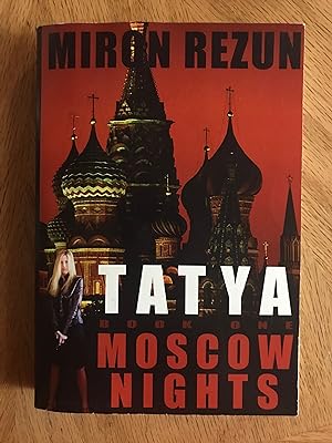 Seller image for Tatya - Moscow Nights for sale by M.A.D. fiction