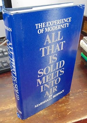 All That is Solid Melts into Air: The Experience of Modernity