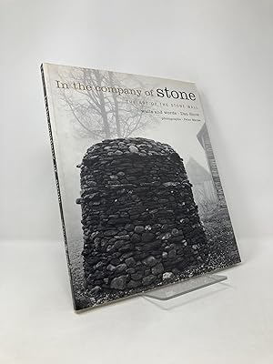Seller image for In the Company of Stone: The Art of the Stone Wall for sale by Southampton Books