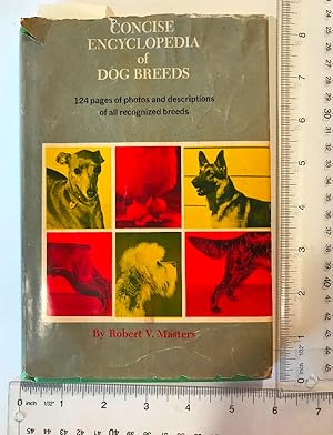 Concise Encyclopedia Of Dog Breeds : 124 Pages Of Photos And Descriptions Of All Reconized Breeds...