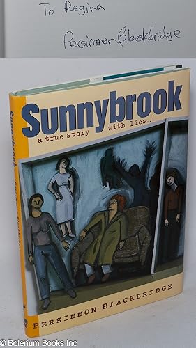 Seller image for Sunnybrook; a true story with lies . [signed] for sale by Bolerium Books Inc.