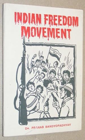 Immagine del venditore per Indian Freedom Movement venduto da Nigel Smith Books