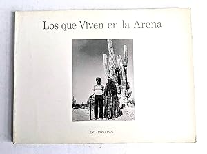 Seller image for LOS QUE VIVEN EN LA ARENA (Those Who Live In The Sand) - PHOTOGRAPHS by GRACIELA ITURBE First Edition MEXICO CITY 1/2000 for sale by Blank Verso Books