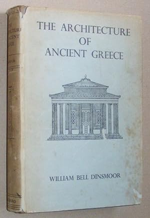 Immagine del venditore per The Architecture of Ancient Greece : an account of its historic development venduto da Nigel Smith Books