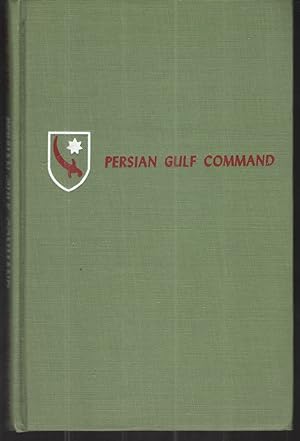 Seller image for Persian Gulf Command Some Marvels on the Road to Kazvin for sale by Elder's Bookstore