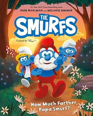 Seller image for Smurfs: How Much Farther, Papa Smurf? for sale by -OnTimeBooks-