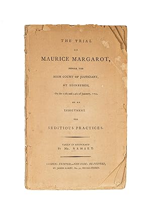 Imagen del vendedor de The Trial of Maurice Margarot, Before the High Court of Justiciary. a la venta por The Lawbook Exchange, Ltd., ABAA  ILAB