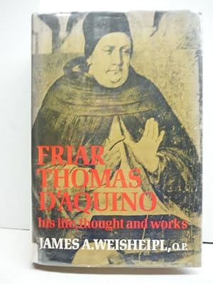 Imagen del vendedor de Friar Thomas D'Aquino: His Life, Thought and Work a la venta por Imperial Books and Collectibles