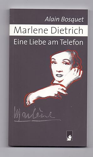 Bild des Verkufers fr Marlene Dietrich - Eine Liebe am Telefon. Deutsch von Oana und Verona Costache. zum Verkauf von Kunze, Gernot, Versandantiquariat