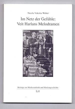 Immagine del venditore per Im Netz der Gefhle: Veit Harlans Melodramen. venduto da Kunze, Gernot, Versandantiquariat