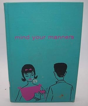 Imagen del vendedor de Mind Your Manners, Revised Edition a la venta por Easy Chair Books