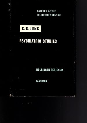 PSYCHIATRIC STUDIES: The Collected Works of C.G. Jung: Volume 1
