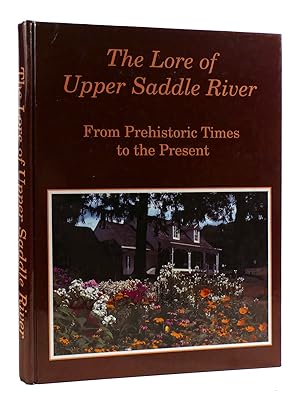 Image du vendeur pour THE LORE OF UPPER SADDLE RIVER mis en vente par Rare Book Cellar