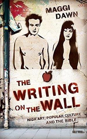 Imagen del vendedor de The Writing on the Wall: High Art, Popular Culture and the Bible a la venta por WeBuyBooks 2