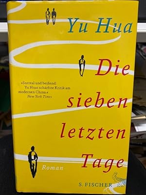 Bild des Verkufers fr Die sieben letzten Tage DAS MODERNE CHINA - EINE GROTESKE: Yang Fei ist erst 41 und schon tot. Bevor aber seine Seele ins Jenseits geht, befindet sich der Verstorbene sieben Tage in einem Zwischenreich, wo er sein Leben Revue passieren lsst. Schon seine Geburt ist dramatisch: Die hochschwangere Mutter verliert das Kind auf dem Abort des Zuges, zum Glck findet es der Streckenwrter Yang Jinbiao auf den Schienen und nimmt das Kind auf. Im modernen China bleibt sein Leben dramatisch: der Abriss seiner Wohnung durch Spekulanten, die Verarmung seines Ziehvaters durch Krankheit, und dann verlsst ihn noch seine groe Liebe Li Qing fr einen reichen Mann. zum Verkauf von bookmarathon