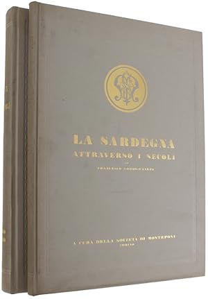 LA SARDEGNA ATTRAVERSO I SECOLI - LA SOCIETA' MONTEPONI Centenario 1850-1950: