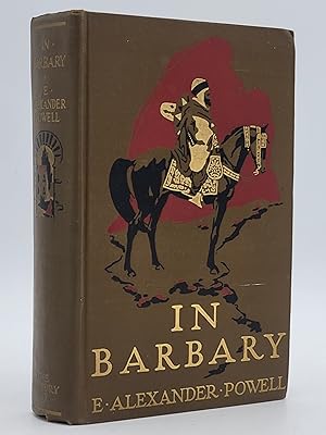 In Barbary: Tunisia, Algeria, Morocco And The Sahara.