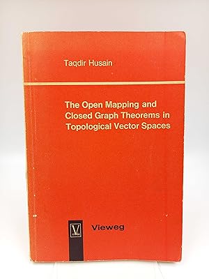 Imagen del vendedor de The Open Mapping and Closed Graph Theorems in Topological Vector Spaces a la venta por Antiquariat Smock