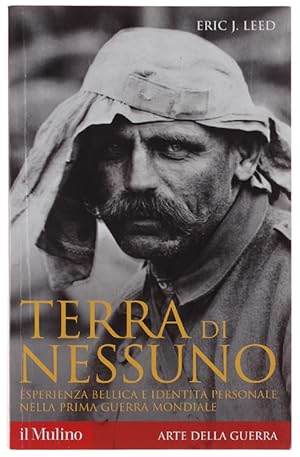 Seller image for TERRA DI NESSUNO. Esperienza bellica e identit personale nella prima guerra mondiale.: for sale by Bergoglio Libri d'Epoca