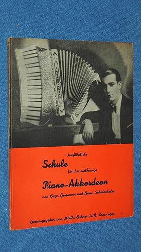 Seller image for Ausführliche Schule für das vielbässige Piano Akkordeon v.Hugo Herrmann und Herm.Schittenhelm. for sale by Versandantiquariat Ingo Lutter