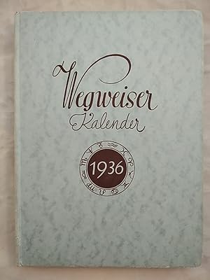 Wegweiser Kalender 1936.