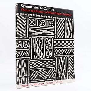 Image du vendeur pour Symmetries of Culture: Theory and Practice of Plane. by Dorothy K Washburn mis en vente par Neutral Balloon Books