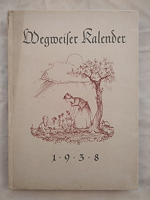 Wegweiser Kalender 1938.
