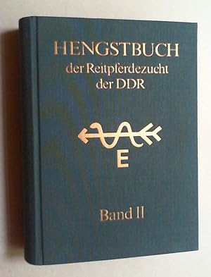 Hengstbuch der Reitpferdezucht der DDR. Bd. II (von 2). 2., bearb. Auflage.