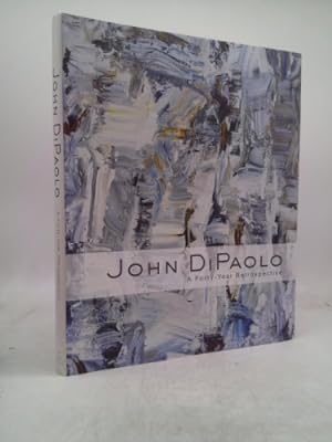 Seller image for John DiPaolo : A Forty-Year Retrospective for sale by ThriftBooksVintage