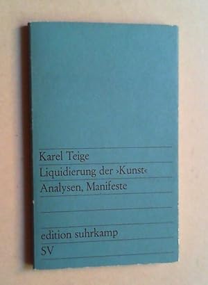 Seller image for Liquidierung der Kunst. Analysen, Manifeste. Mit einem Nachwort von Paul Kruntorad. for sale by Antiquariat Sander
