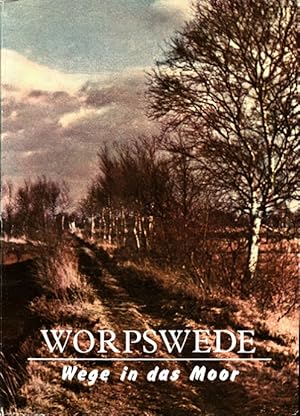 Worpswede - Wege in das Moor