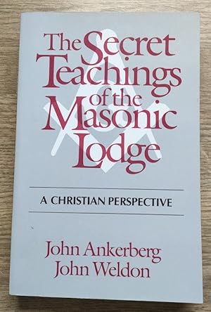 The Secret Teachings of the Masonic Lodge: A Christian Perspective