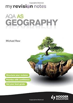 Seller image for My Revision Notes: AQA AS Geography (MRN) for sale by WeBuyBooks 2