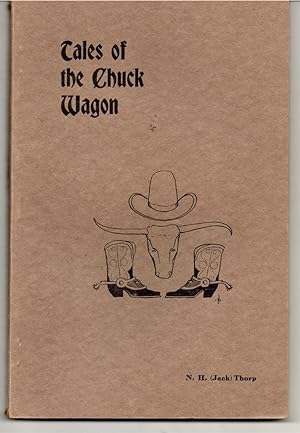 Image du vendeur pour Tales of the Chuck Wagon mis en vente par G.F. Wilkinson Books, member IOBA