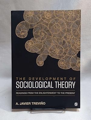The Development of Sociological Theory: Readings from the Enlightenment to the Present