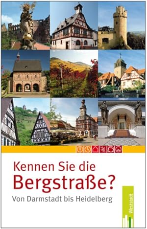Bild des Verkufers fr Kennen Sie die Bergstrae?: Von Darmstadt bis Heidelberg zum Verkauf von Versandantiquariat Felix Mcke