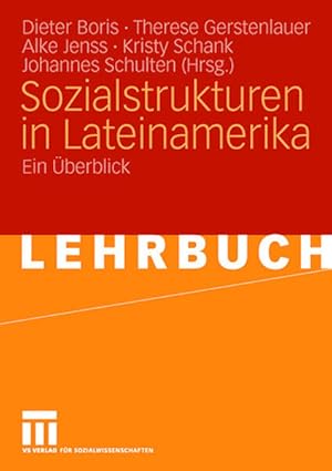 Bild des Verkufers fr Sozialstrukturen in Lateinamerika: Ein berblick zum Verkauf von Versandantiquariat Felix Mcke