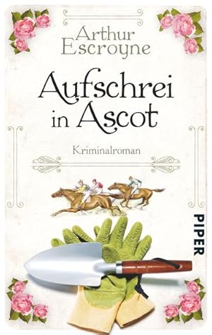 Seller image for Aufschrei in Ascot (Arthur-Escroyne-Reihe 2): Kriminalroman for sale by Versandantiquariat Felix Mcke